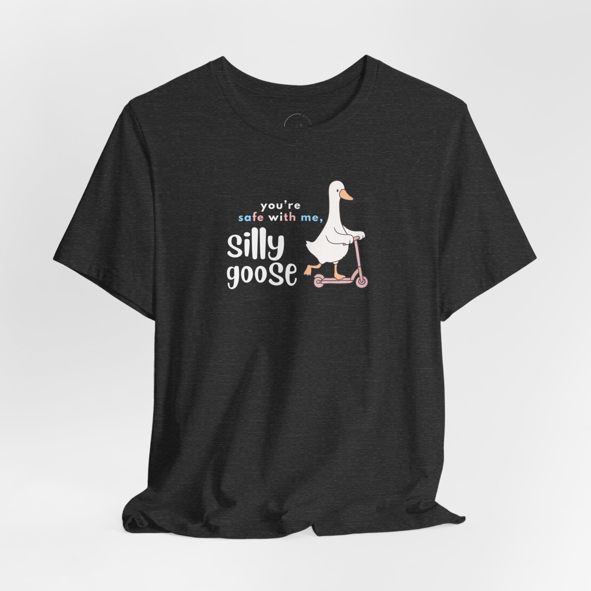 Safe With Me Silly Goose Tee
