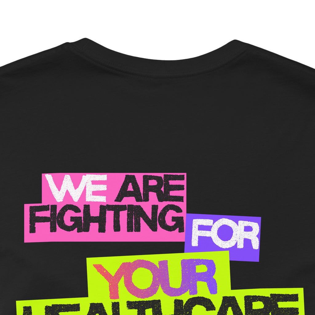 Supporting Nurses - WE are fighting for YOUR healthcare