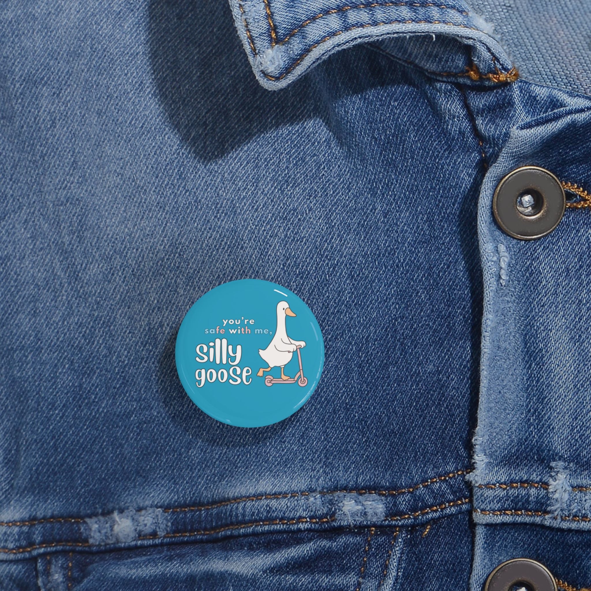 Safe With Me Silly Goose Pin