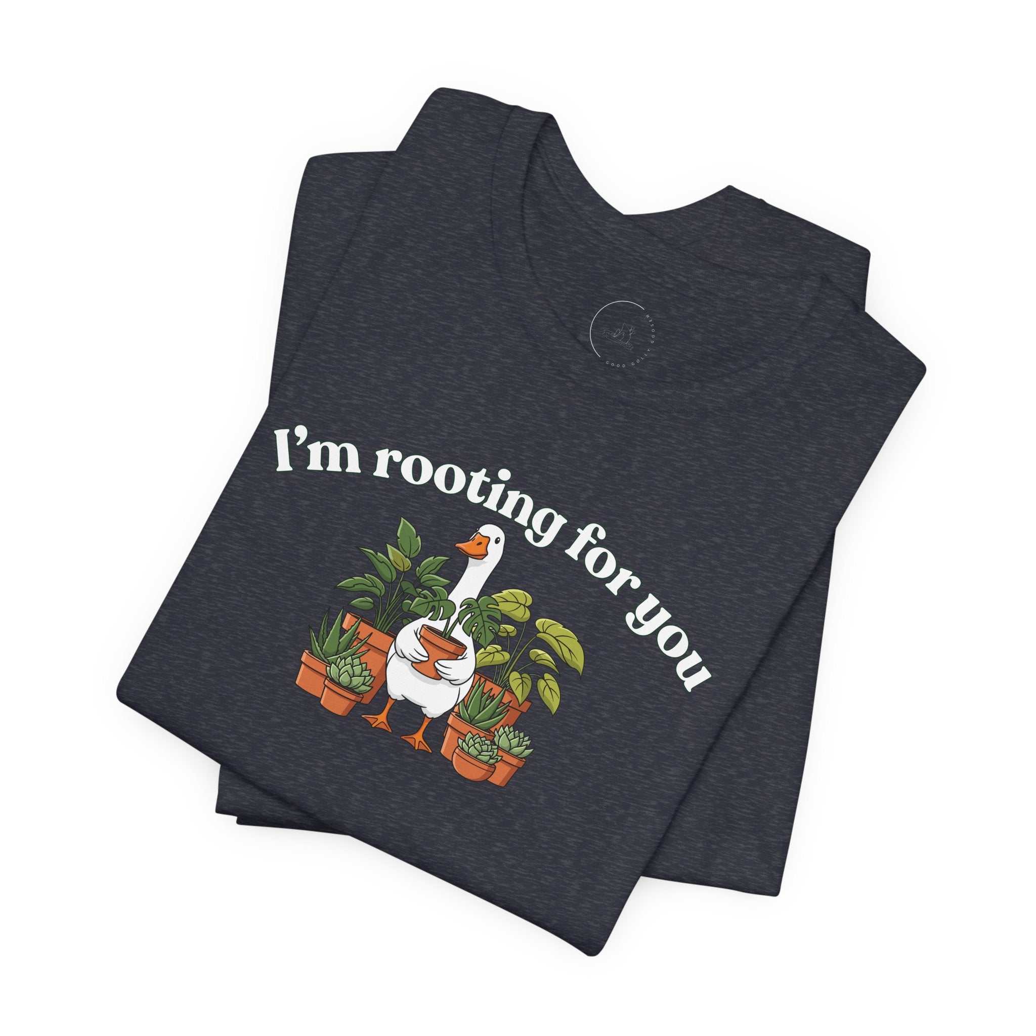 'Rooting For You' Goose T-shirt