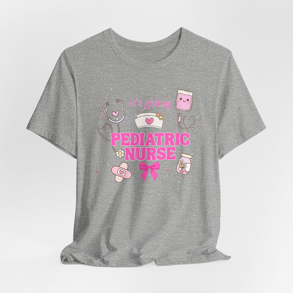 It’s giving PEDIATRIC NURSE Tee